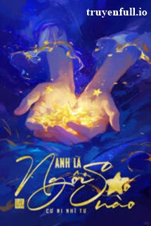 Anh Là Ngôi Sao Nào – Cư Ni Nhĩ Tư