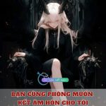 Bạn Cùng Phòng Muốn Kết Âm Hôn Cho Tôi