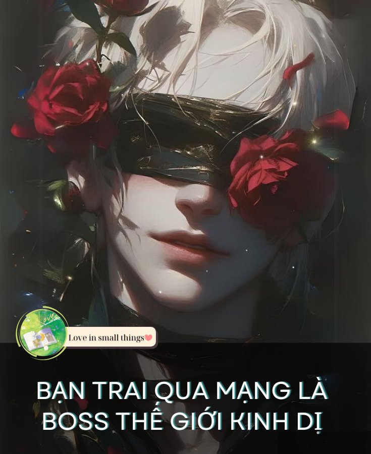 Bạn Trai Qua Mạng Là Boss Thế Giới Kinh Dị