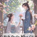 Biết Quân Như Cũ – Tiêu Lạt Thố Đầu