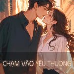 Chạm Vào Yêu Thương