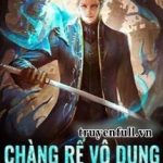 Chàng Rể Vô Dụng Là Tiên Tôn