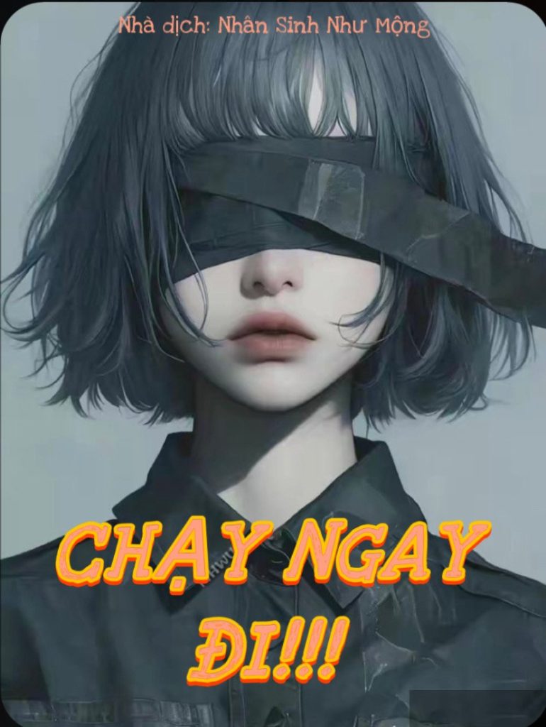 Chạy Ngay Đi!!!