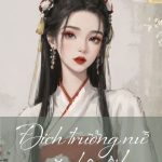 Đích Trưởng Nữ Mặc Kệ Rồi!