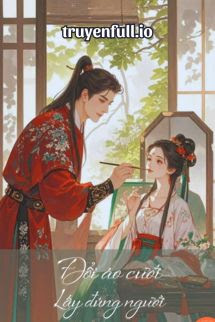 Đổi Áo Cưới, Lấy Đúng Người – Nhất Trản Minh