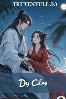 Dụ Cẩm – Thanh Xà Tiểu Kiều