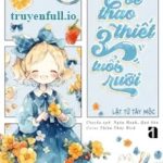 Em Bé Thao Thiết Ba Tuổi Rưỡi Rồi Đó!