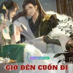 Gió Đến Cuốn Đi