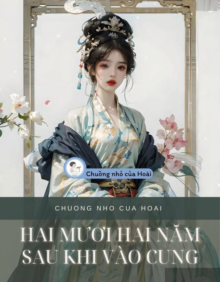 Hai Mươi Hai Năm Sau Khi Vào Cung