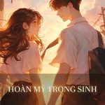 Hoàn Mỹ Trọng Sinh