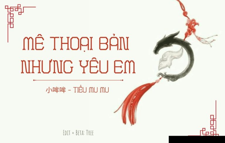 Mê Thoại Bản Nhưng Yêu Em
