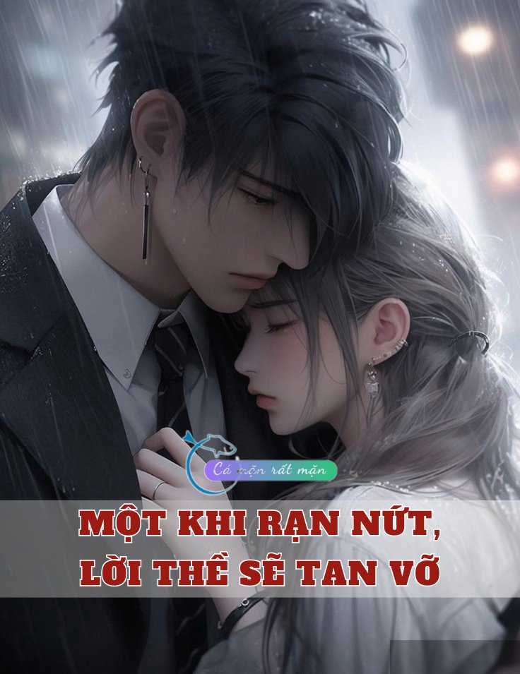 Một Khi Rạn Nứt, Lời Thề Sẽ Tan Vỡ