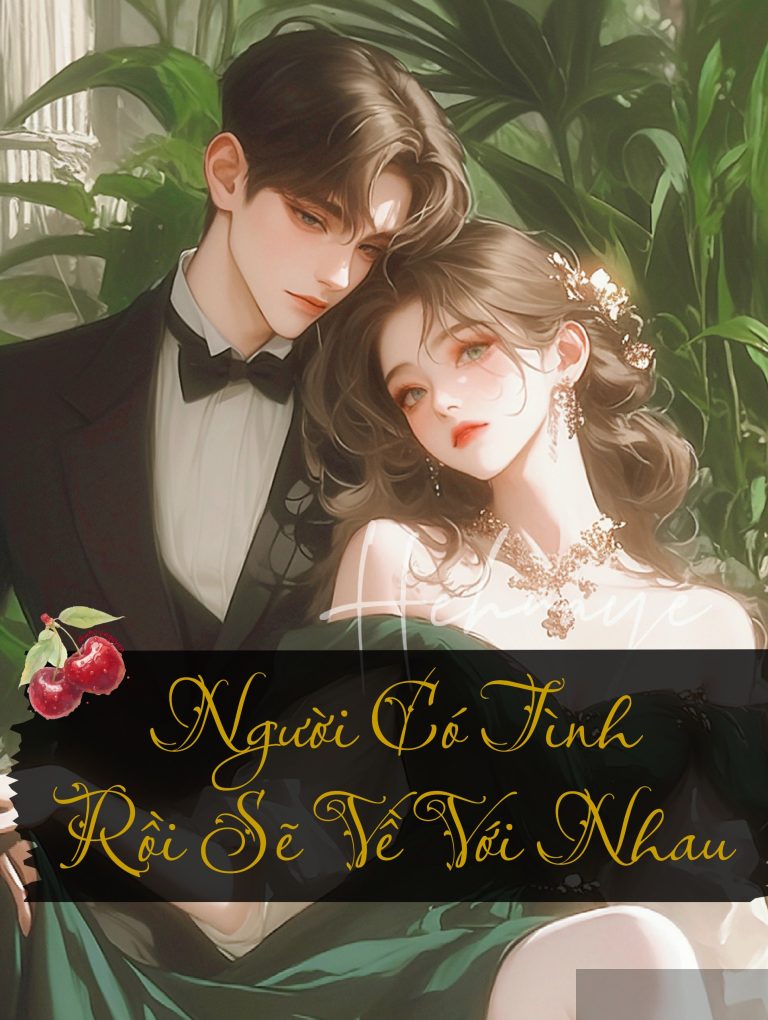 Người Có Tình Rồi Sẽ Về Với Nhau