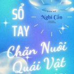 Sổ Tay Chăn Nuôi Quái Vật – Nghĩ Cẩn
