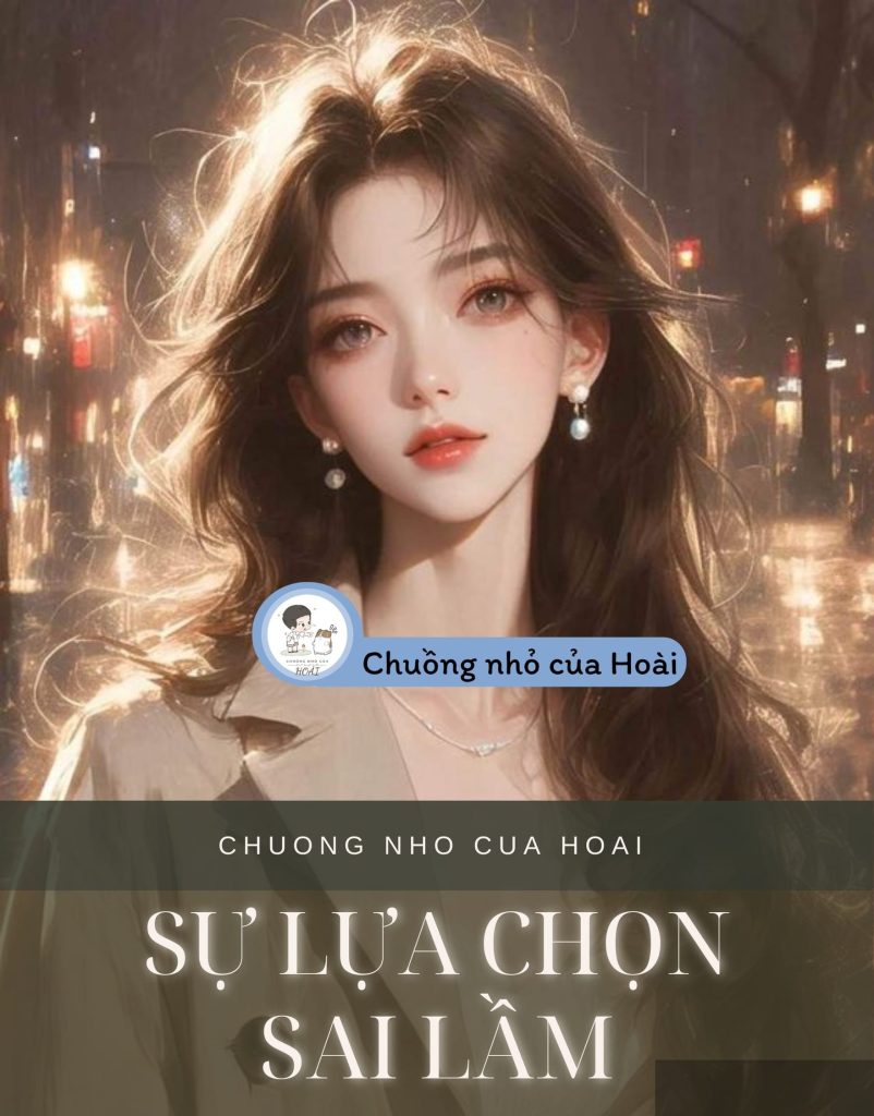 Sự Lựa Chọn Sai Lầm