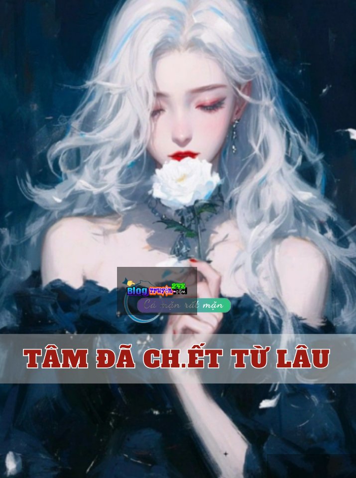 Tâm Đã C.h.ế.t Từ Lâu