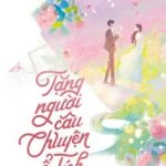 Tặng Người Câu Chuyện Cổ Tích