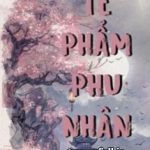 Tế Phẩm Phu Nhân – Bạo Táo Đích Bàng Giải