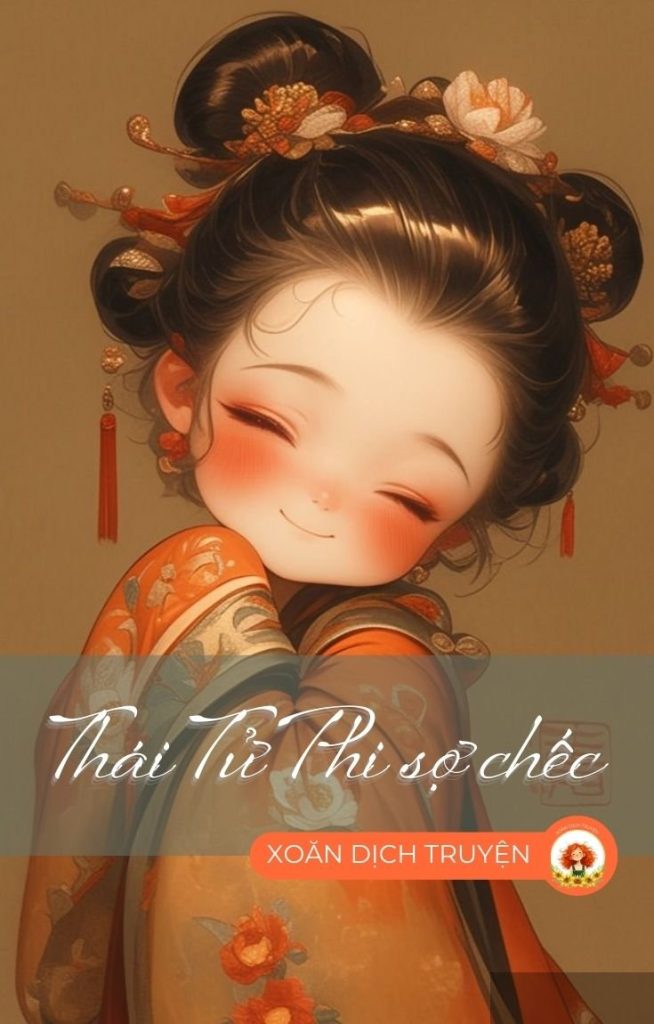 Thái Tử Phi Sợ Chếc
