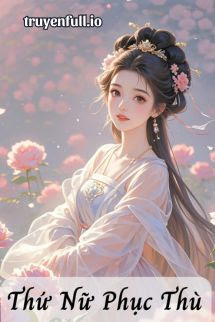 Thứ Nữ Phục Thù – Nguyệt Lộc