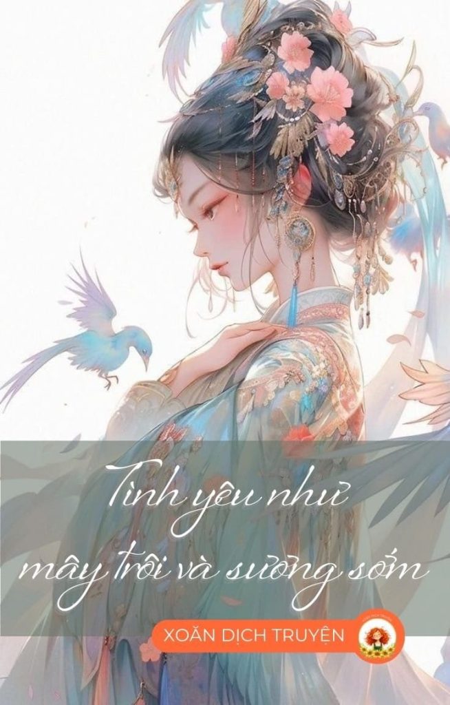 Tình Yêu Như Mây Trôi Và Sương Sớm
