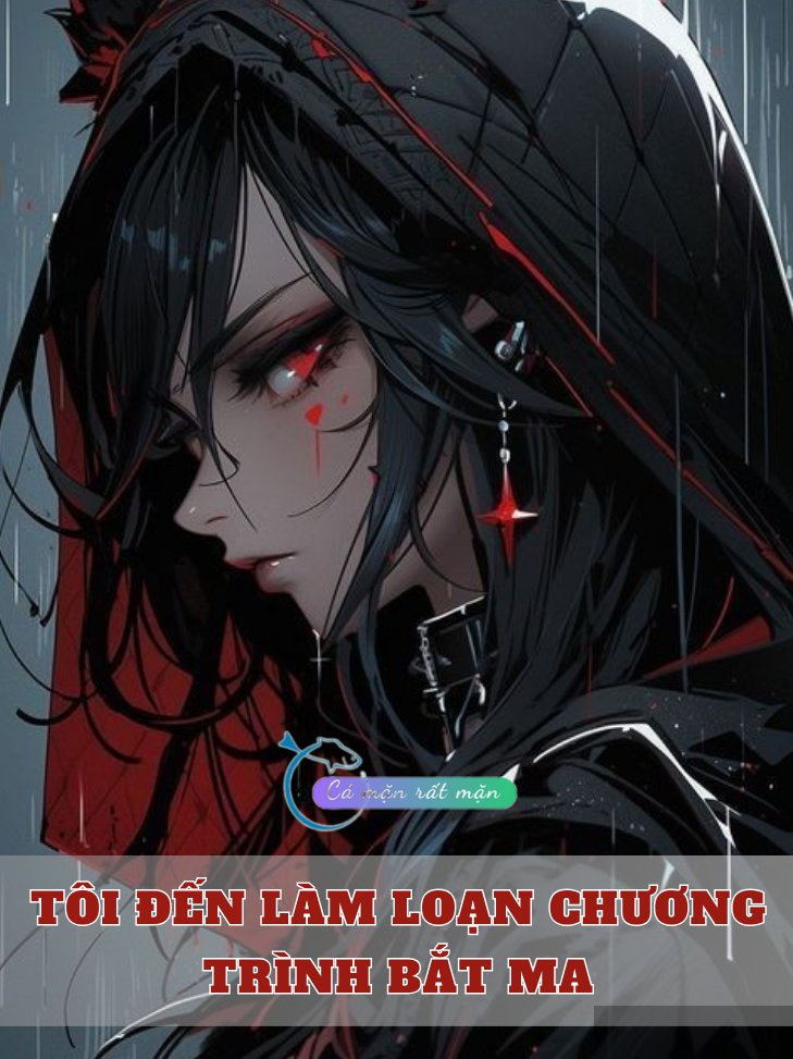 Tôi Đến Làm Loạn Chương Trình Bắt Ma – Series「Quỷ Sai 3」