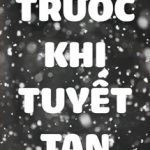 Trước Khi Tuyết Tan – Hựu Lam