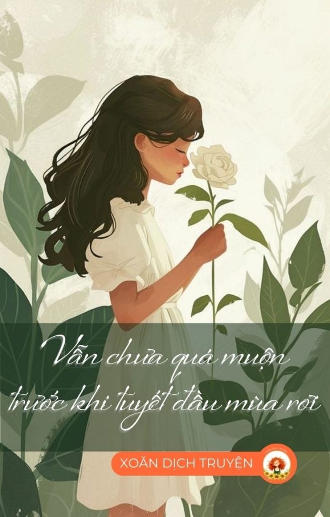 Vẫn Chưa Quá Muộn Trước Khi Tuyết Đầu Mùa Rơi