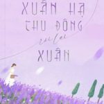 Xuân Hạ Thu Đông Rồi Lại Xuân
