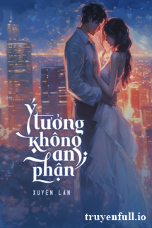 Ý Tưởng Không An Phận – Xuyên Lan