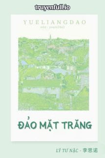 Đảo Mặt Trăng – Lý Tư Nặc