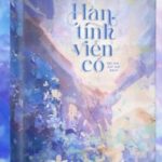 Hàn Tinh Viễn Cố – Ale Lưu Bạch