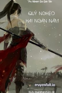 Quỷ Nghèo Hai Ngàn Năm – Phi Ngoạn Gia Giác Sắc