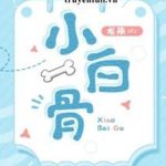 Tiểu Bạch Cốt